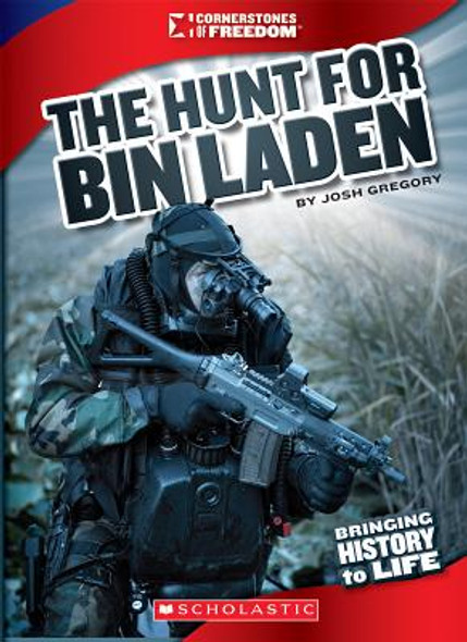 The Hunt for Bin Laden: Operation Neptune Spear (Cornerstones of Freedom: Third Series) (Library Edition) (Hardcover)