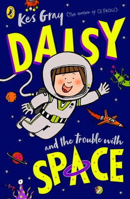 Daisy and the Trouble with Space (Paperback)