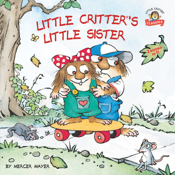Little Critter's Little Sister: 2-Books-In-1 (Paperback)