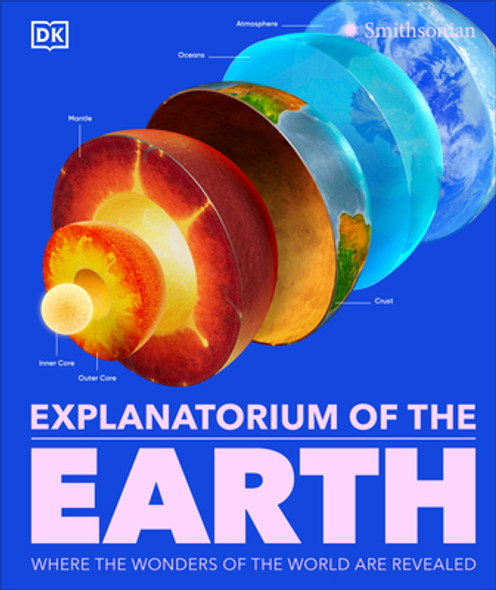 Explanatorium of the Earth: Where the Wonders of the World Are Revealed (Hardcover)