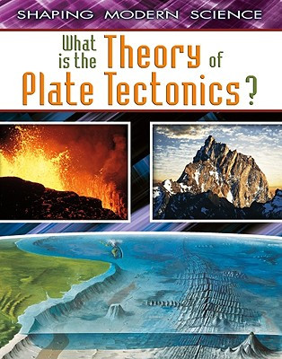 What Is the Theory of Plate Tectonics? (Paperback)