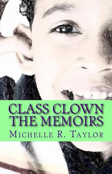 Class Clown: The Memoirs (Paperback)