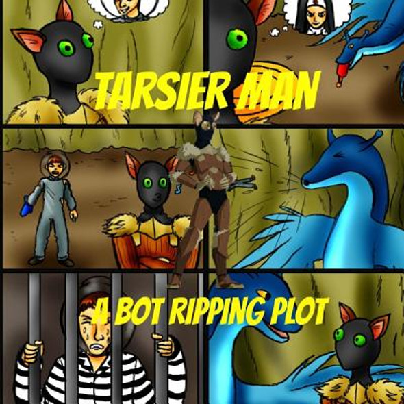 Tarsier Man: A Bot Ripping Plot (Paperback)