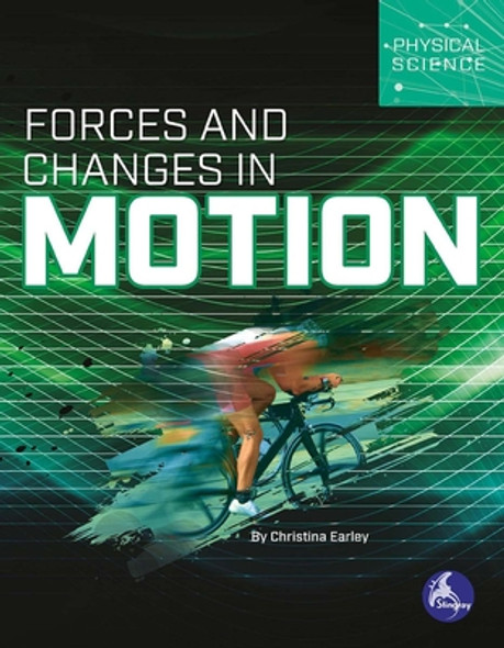 Forces and Changes in Motion (Paperback)