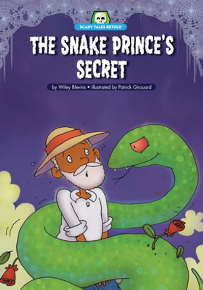 The Snake Prince's Secret: A Retelling of India's "The Snake Prince" (Library Binding)