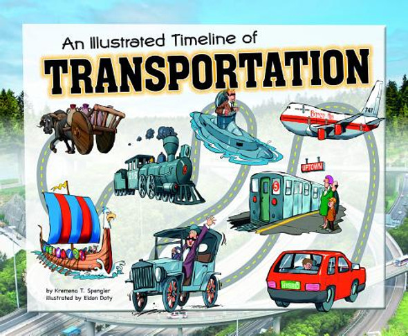 An Illustrated Timeline of Transportation (Paperback)
