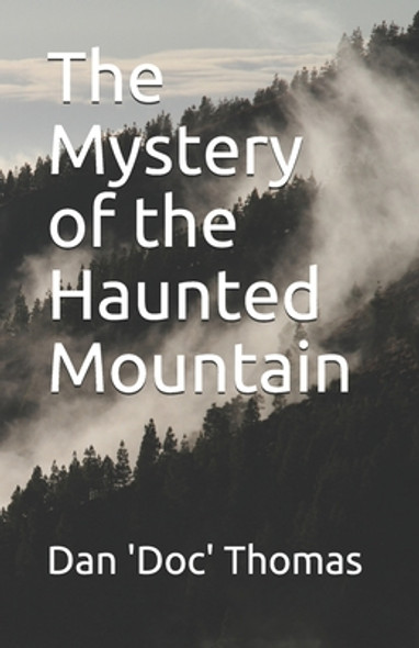 The Mystery of the Haunted Mountain (Paperback)