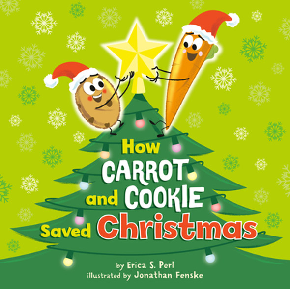 How Carrot and Cookie Saved Christmas (Hardcover)
