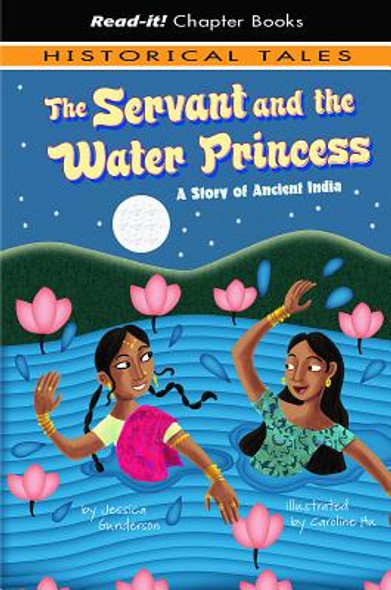 The Servant and the Water Princess: A Story of Ancient India (Library Binding)
