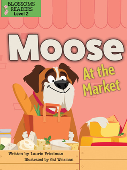Moose at the Market (Library Binding)