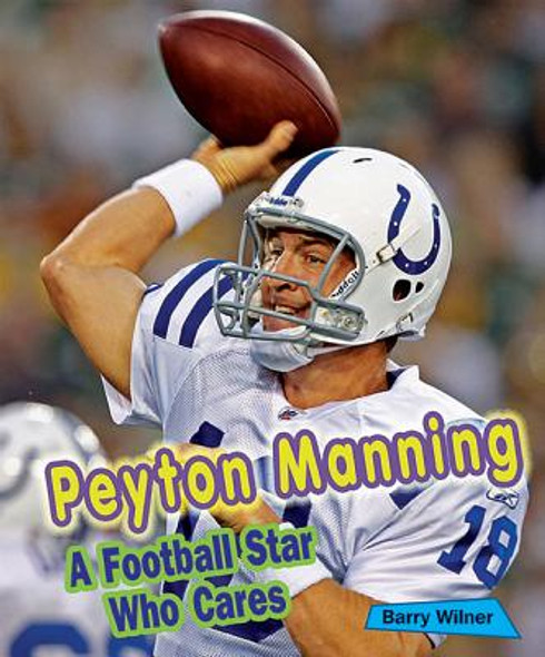 Peyton Manning: A Football Star Who Cares (Paperback)