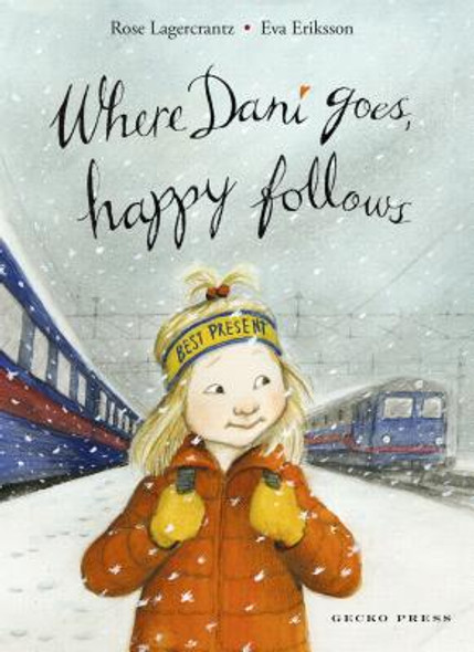 Where Dani Goes, Happy Follows (Hardcover)