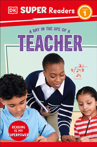 DK Super Readers Level 1 a Day in the Life of a Teacher (Paperback)