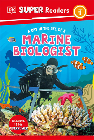 DK Super Readers Level 1 a Day in the Life of a Marine Biologist (Hardcover)