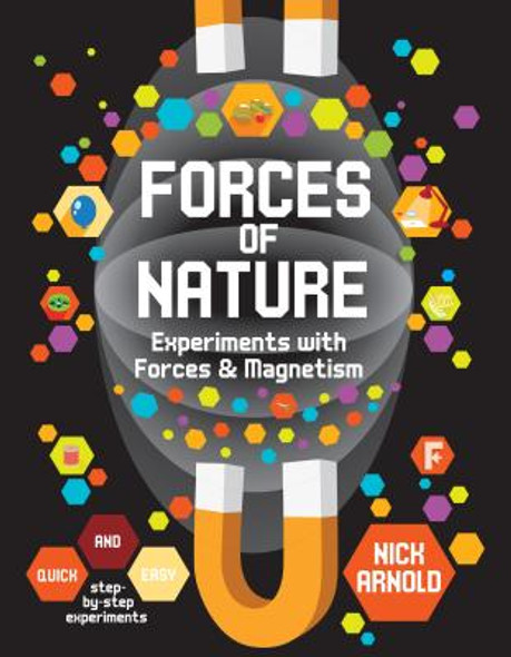Forces of Nature: Experiments with Forces & Magnetism (Library Binding)
