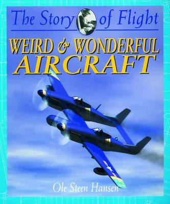 Weird & Wonderful Aircraft (Paperback)