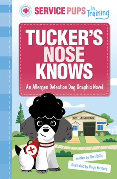 Tucker's Nose Knows: An Allergen Detection Dog Graphic Novel (Hardcover)