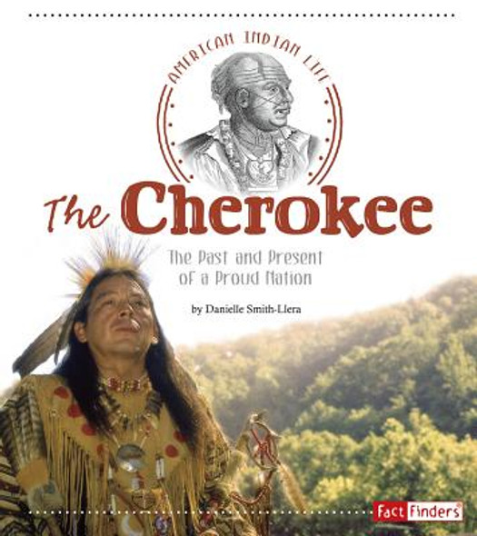 The Cherokee: The Past and Present of a Proud Nation (Paperback)