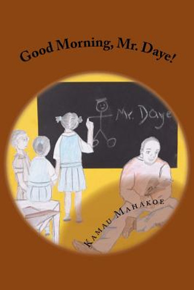Good Morning, Mr. Daye! (Paperback)