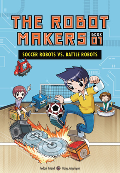 Soccer Robots vs. Battle Robots: Book 1 (Library Binding)