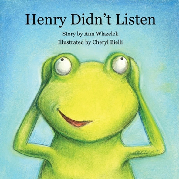 Henry Didn't Listen (Paperback)