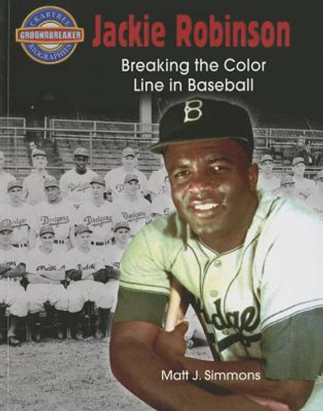 Jackie Robinson: Breaking the Color Line in Baseball (Paperback)