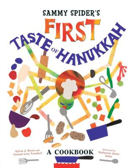 Sammy Spider's First Taste of Hanukkah: A Cookbook (Paperback) Sammy Spider's First Taste of Hanukkah: A Cookbook (Paperback)