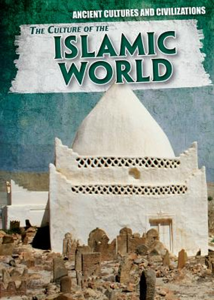 The Culture of the Islamic World (Library Binding)