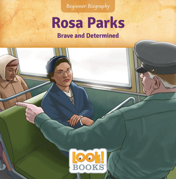 Rosa Parks: Brave and Determined (Library Binding)