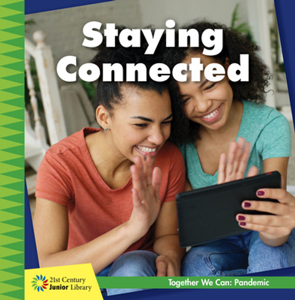 Staying Connected (Library Binding)