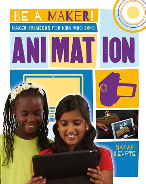 Maker Projects for Kids Who Love Animation (Hardcover)