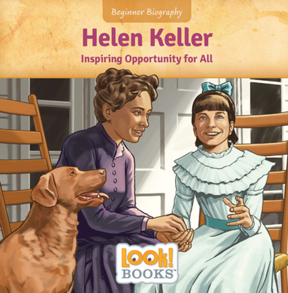Helen Keller: Inspiring Opportunity for All (Library Binding)