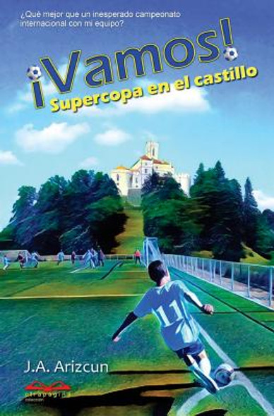 Supercopa en el castillo. ¡VAMOS! 2 (Paperback)
