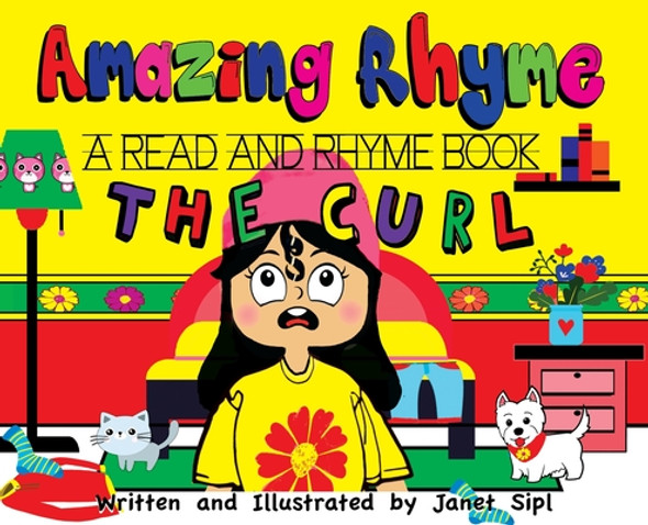 Amazing Rhyme, The Curl: A Read and Rhyme Book (Hardcover)