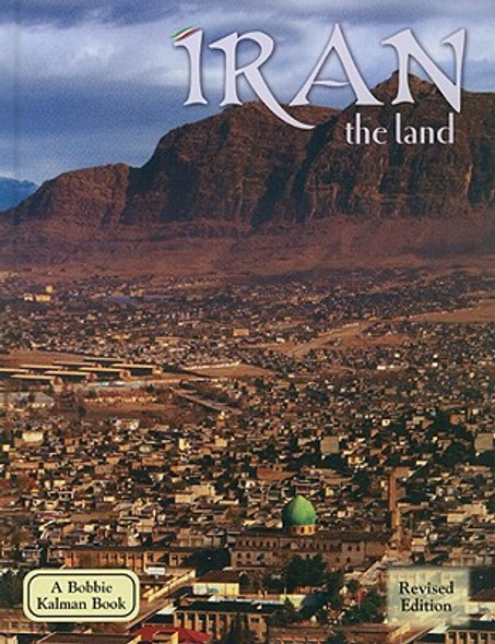 Iran - The Land (Revised, Ed. 2) (Hardcover)