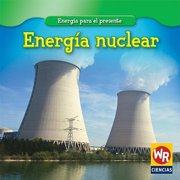 Energía Nuclear (Nuclear Power) (Library Binding)