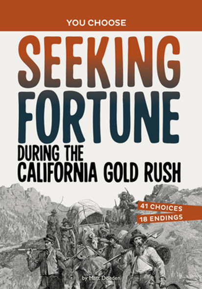Seeking Fortune During the California Gold Rush: A History Seeking Adventure (Paperback)