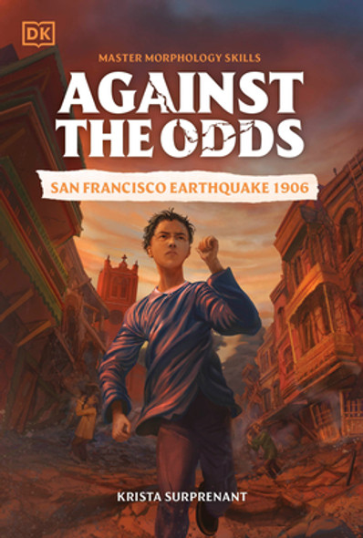 Against the Odds: San Francisco Earthquake 1906 (Paperback)