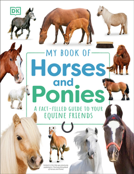 My Book of Horses and Ponies: A Fact-Filled Guide to Your Equine Friends (Hardcover)