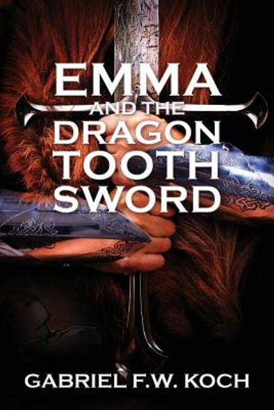 Emma and the Dragon Tooth Sword (Paperback)