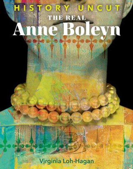 The Real Anne Boleyn (Paperback)