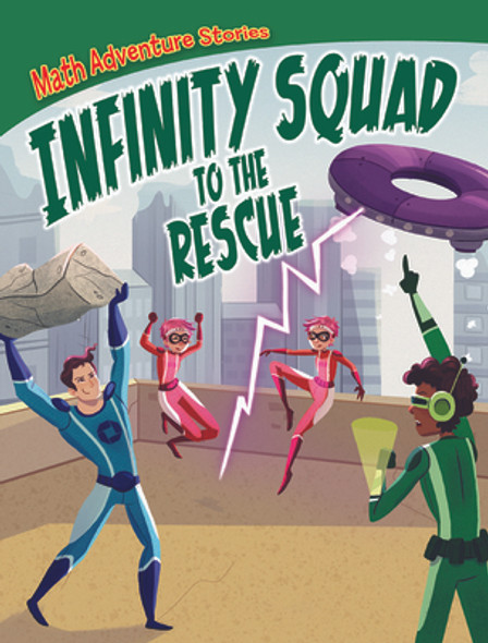 Infinity Squad to the Rescue (Paperback)