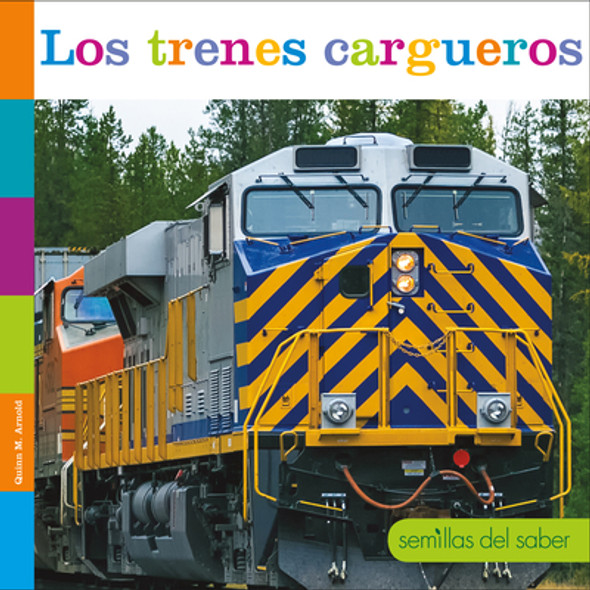 Los Trenes Cargueros (Library Binding)