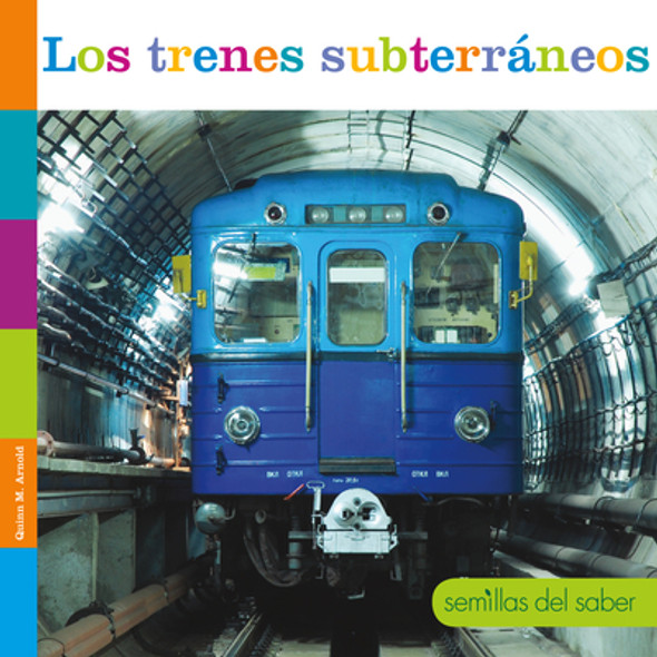 Los Trenes Subterráneos (Library Binding)