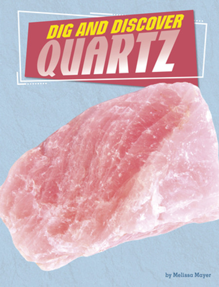 Dig and Discover Quartz (Paperback)