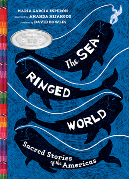 The Sea-Ringed World: Sacred Stories of the Americas (Hardcover)
