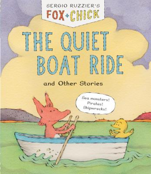 Fox & Chick: The Quiet Boat Ride and Other Stories (Early Chapter for Kids, Books about Friendship, Preschool Picture Books) (Hardcover)