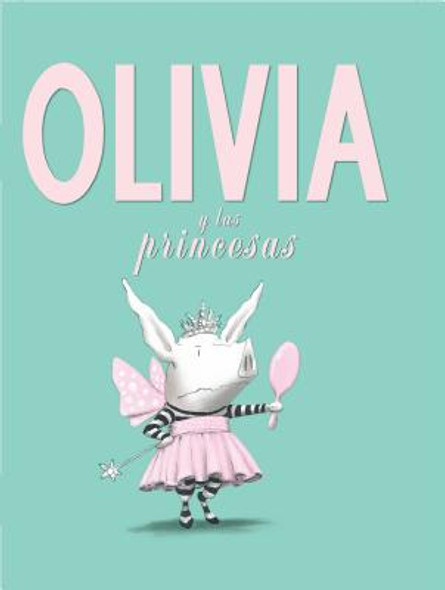 Olivia y las Princesas (Hardcover)