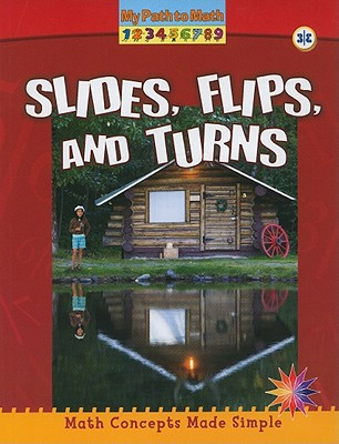 Slides, Flips, and Turns (Paperback)