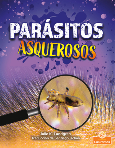 Parásitos Asquerosos (Gross and Disgusting Parasites) (Library Binding)